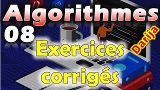 08 Algorithmes darija Exercices corrigés [upl. by Skcirdnek923]