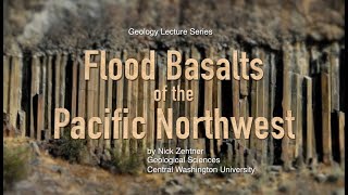 Flood Basalts of the Pacific Northwest [upl. by Emerson]