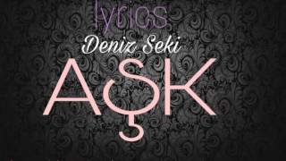 Deniz SekiAşk lyrics [upl. by Omor392]