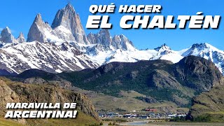 EL CHALTÉN QUE HACER en LA CAPITAL del TREKKING ✅️【PAISAJES INCREIBLES】 ARGENTINA 🇦🇷 [upl. by Angeline]