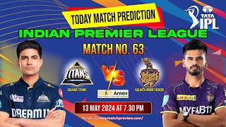 Gujarat vs Kolkata IPL 2024 Match No 63 Prediction Today  GT vs KKR 100 Sure Toss Prediction [upl. by Akima]