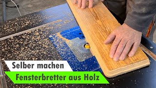 Fensterbank bauen  Fensterbrett aus Holz selber bauen  Upcycling Holz [upl. by Sydney]