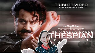 THE UNASSAILABLE THESPIAN  Tribute to Mohanlal Aka Lalettan  Birthday Special  Reaction [upl. by Peterec]