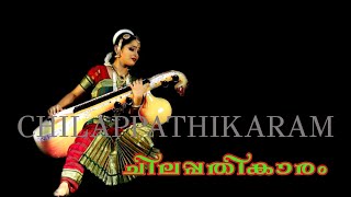 ചിലപ്പതികാരം 🎧 CHILAPPATHIKARAM [upl. by Otter]