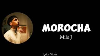 Milo J  Morocha letra [upl. by Domel]