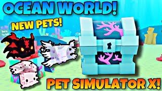 🌊UNLOCKING THE NEW AXOLOTL OCEAN WORLD IN PET SIMULATOR X [upl. by Searcy]