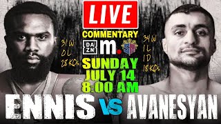 🔴LIVE Jaron Ennis vs David Avanesyan Boxing Commentary  IBF Welterweight Championship [upl. by Veejar]