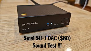 SMSL SU1 DAC 80 Sound Test [upl. by Esilana444]