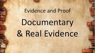 Evidence Law Documentary and Real Evidence [upl. by Corvin]