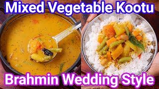 Wedding Style Mixed Vegetable Kootu Recipe  Mix Veg Kootu  Perfect for Rice Idli Dosa amp Appam [upl. by Brynna25]