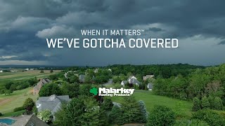 Malarkey Roofing Products  When it Matters™  Weve Gotcha Covered [upl. by Turoff]