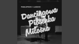 Dancingowa Piosenka Miłosna [upl. by Schwinn]