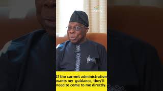 Obasanjo If the tinubu Admin Seeks My Guidance They Must Approach Me Directly tinubu [upl. by Land]