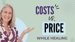 Weighing Cost vs Price in Your Healing Journey [upl. by Noroj851]