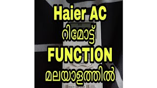 HAIER AC REMOTE FUNCTIONS മലയാളം REVIEW [upl. by Atiluap520]