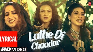 LATHE DI CHAADAR Full Video With Lyrics  Himani Kapoor  Punjabi Songs 2024 [upl. by Ayikat]