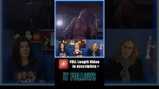 IT FOLLOWS 👿 MOVIE REACTIONS Teaser 1 NEW FULL Length Video on Patreon TODAY [upl. by Merrow912]