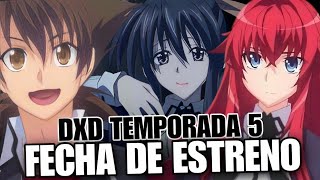 HIGH SCHOOL DXD TEMPORADA 5 FECHA DE ESTRENO  Previsión [upl. by Mitzie276]