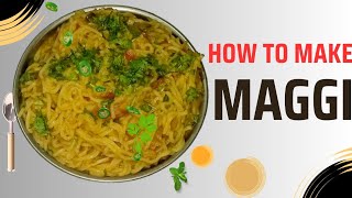 Maggi Recipe  मैगी बनाएं बस 5 मिनट में  How To Make Maggi Recipe [upl. by Blanc]