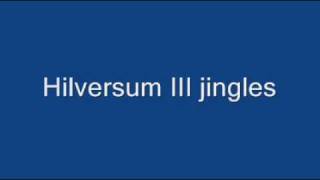 Hilversum III jinglemix [upl. by Akenihs]