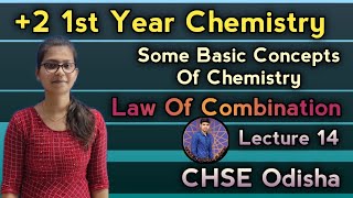 Class 11 Some Basic Concepts Of Chemistry Lecture 14Law Of CombinationCHSE Odisha [upl. by Veneaux]