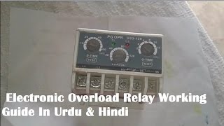 Electronic Overload Relay Working Guide In Urdu amp Hindi [upl. by Airdnaxila172]