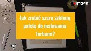 Jak zrobić szarą szklaną paletę do malowania farbami paletamalarska szklanapaleta farby [upl. by Ingar]