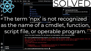 The term npx is not recognized as the name of a cmdlet function script file or operable [upl. by Russ]