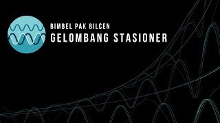 Gelombang Stasioner [upl. by Yelsa]