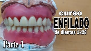 PRÓTESIS TOTAL ENFILADO o ARTICULADO DE DIENTES SUPERIORES  Parte 1 [upl. by Tattan]