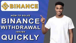 How to solve binance withdrawal issues quickly 2024 [upl. by Neel]