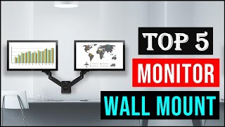 Best Monitor Wall Mount 2023  Top 5 Best Monitor Arm Wall Mount  Buying Guide [upl. by Htebilil906]