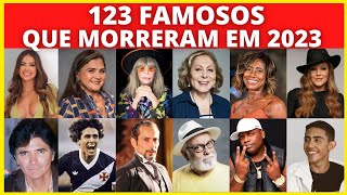 123 ATORES E FAMOSOS QUE MORRERAM EM 2023😭 [upl. by Specht964]