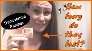 HOW LONG DO TRANSDERMAL PATCHES LAST [upl. by Hanad]