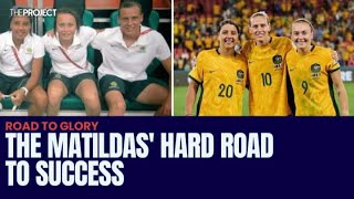 The Matildas Hard Road To Glory [upl. by Kachine]