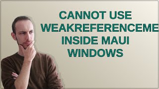 Cannot use WeakReferenceMessenger inside MAUI windows [upl. by Krahling]