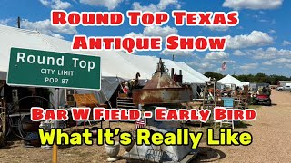 Round Top Antique Show  Bar W Field Early Bird [upl. by Gaulin]