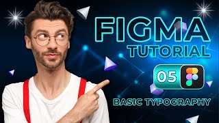 Basic Typography in Figma Designs  Figma Tutorial Part 5 [upl. by Enihsnus]