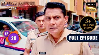 The Misjudgement  Crime Patrol  City Crimes  Ep 20  Full Episode  9 Aug 2024 [upl. by Iva]