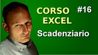 Corso di Excel  Lezione 16  Scadenziario [upl. by Ailaro654]