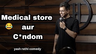 Medical Store aur cndom 😅 Stand Up Comedy by Yash Rathi [upl. by Hindorff785]