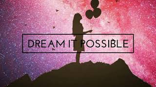 Dream It Possible  Delacey SlowedReverb [upl. by Naerda]