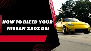 How To Bleed Your Nissan 350Z or G35  VQ35DE [upl. by Llenahc]