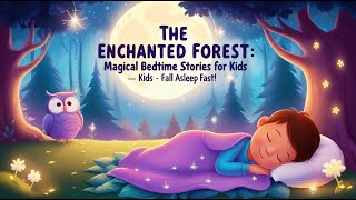 Magical Bedtime Stories for Kids – Fall Asleep Fast [upl. by Etnomal]