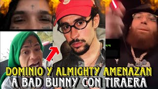 PROBLEMA 🔥 El Dominio y Almighty Amenazan a Bad Bunny con TIRAERA y Reaccionan a Trump Hades66 tira [upl. by Shoshanna]