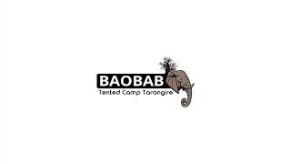 Baobab Tented Camp in Tarangire [upl. by Haden818]