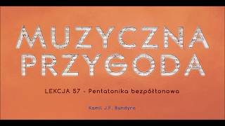 Lekcja 57  Pentatonika bezpółtonowa [upl. by Pickard]