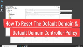 How to Reset the Default Domain Policy and Default Domain Controllers Policy In Windows Server 2022 [upl. by Neersin]