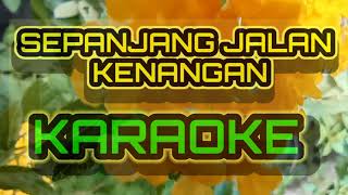 SEPANJANG JALAN KENANGAN KARAOKE sepanjangjalankenangan [upl. by Aidin]