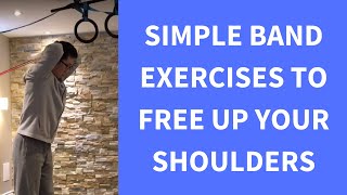 Simple band exercises to free up your shoulders [upl. by Adrienne781]